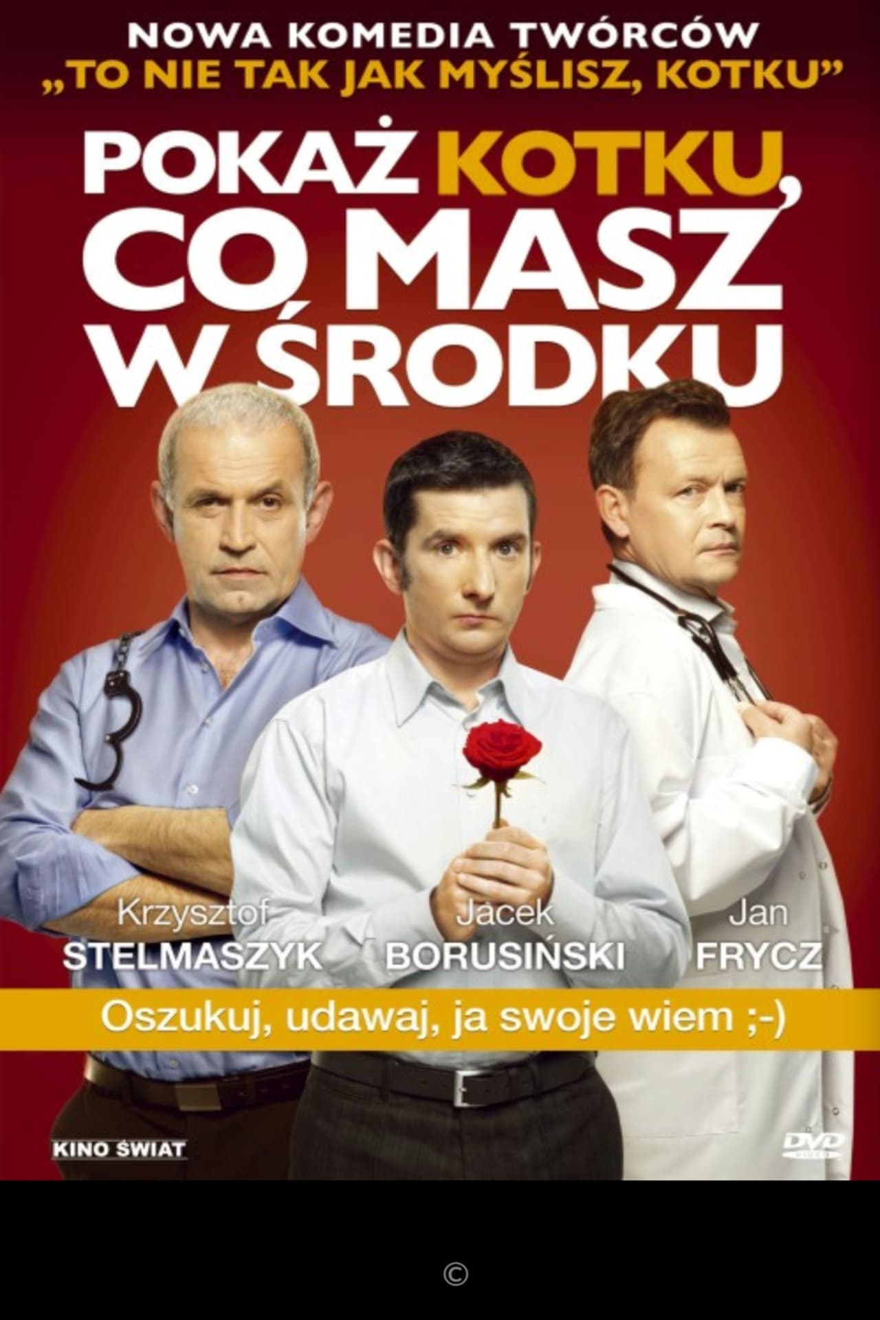 Pokaż kotku, co masz w środku (2011)