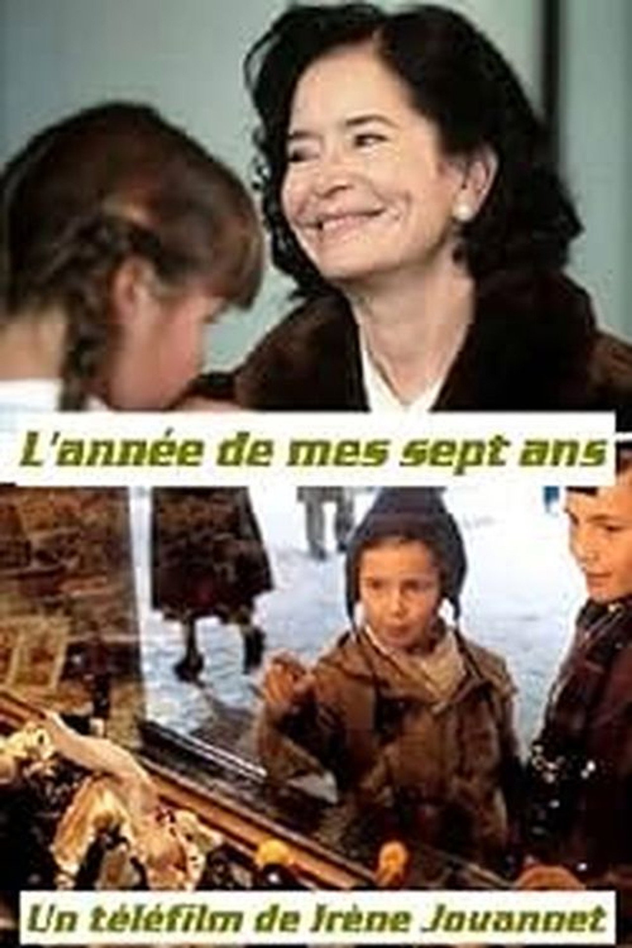 L'année de mes sept ans filmaffisch