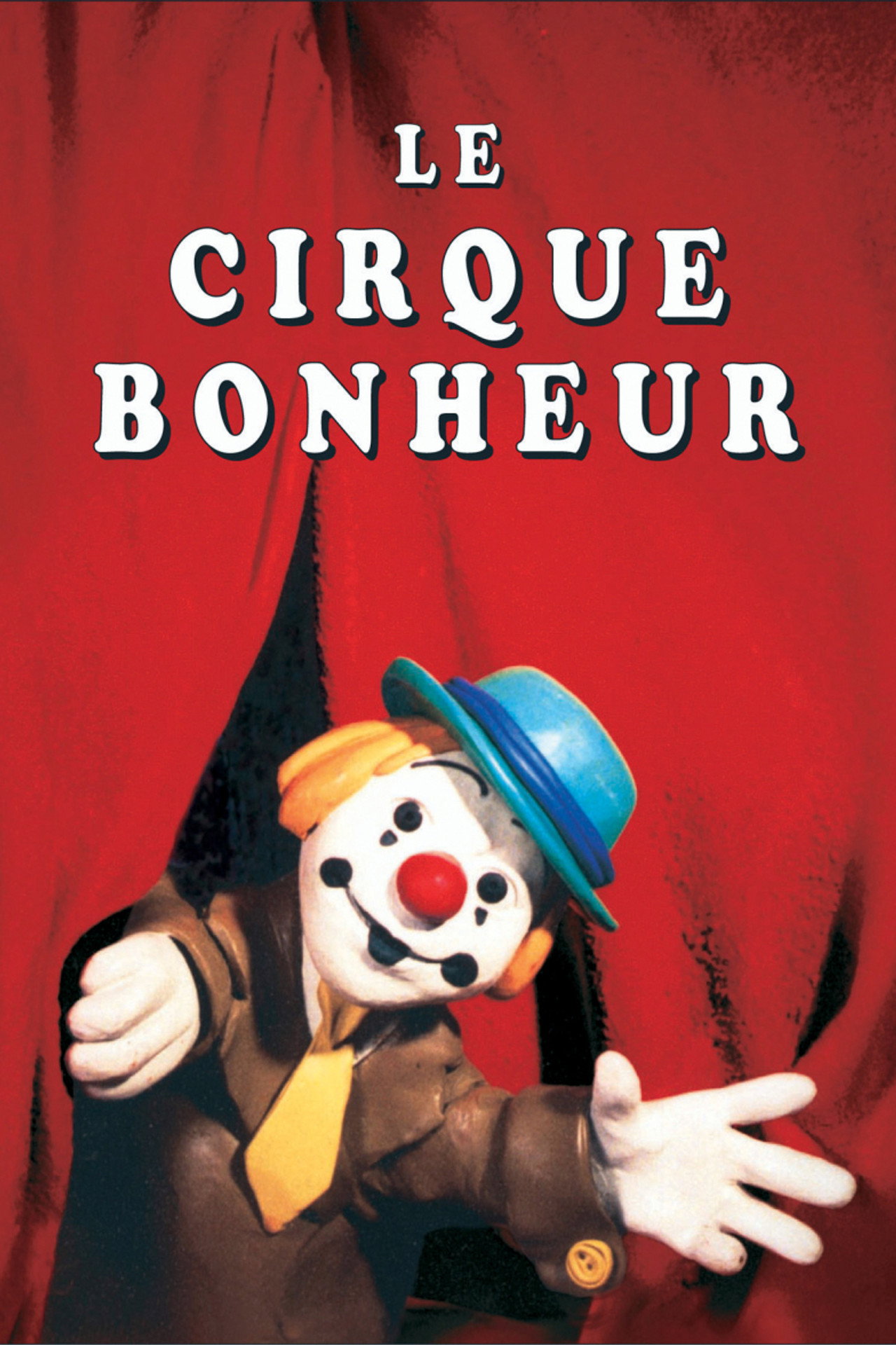 Le cirque bonheur affisch