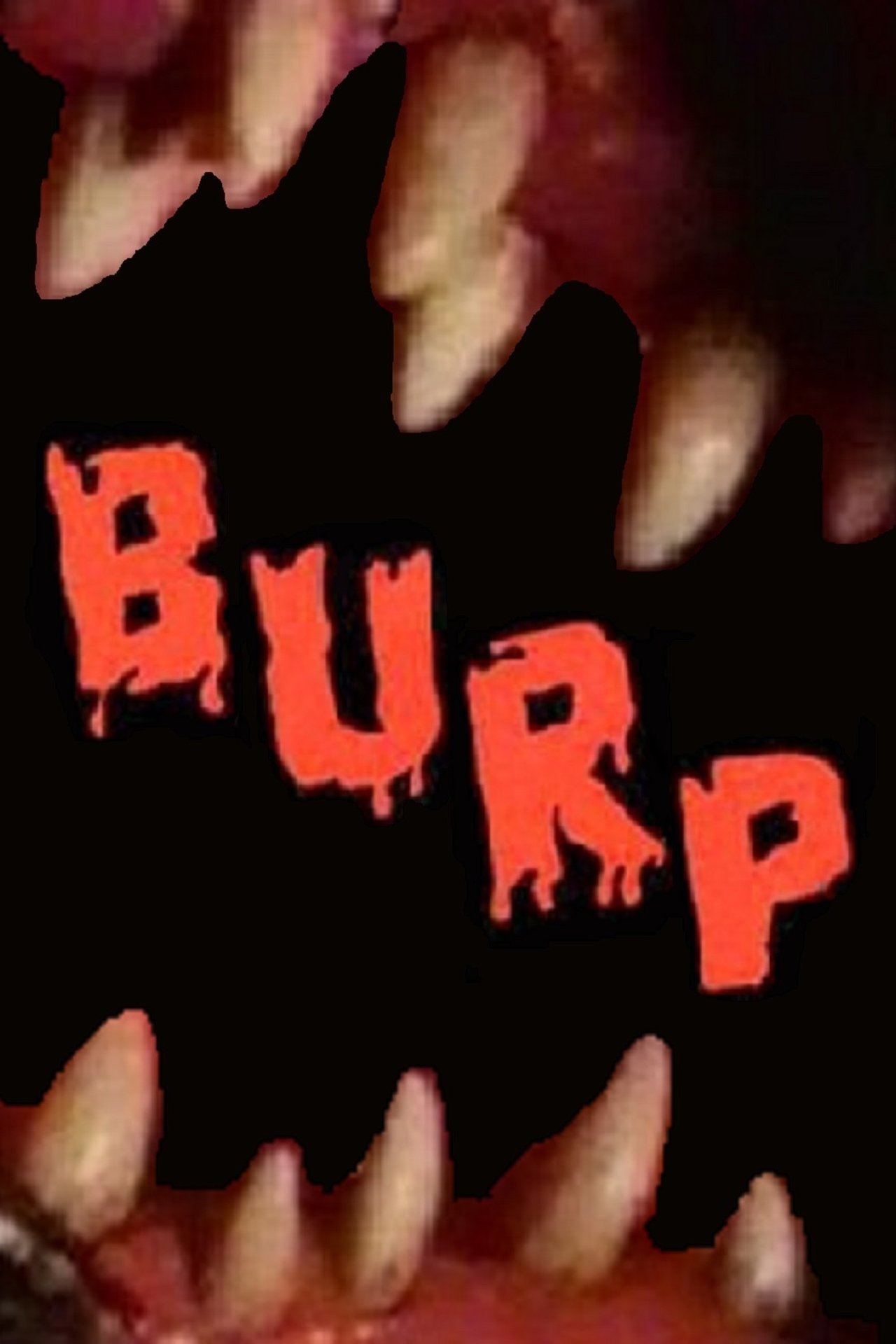 Burp! Burp!