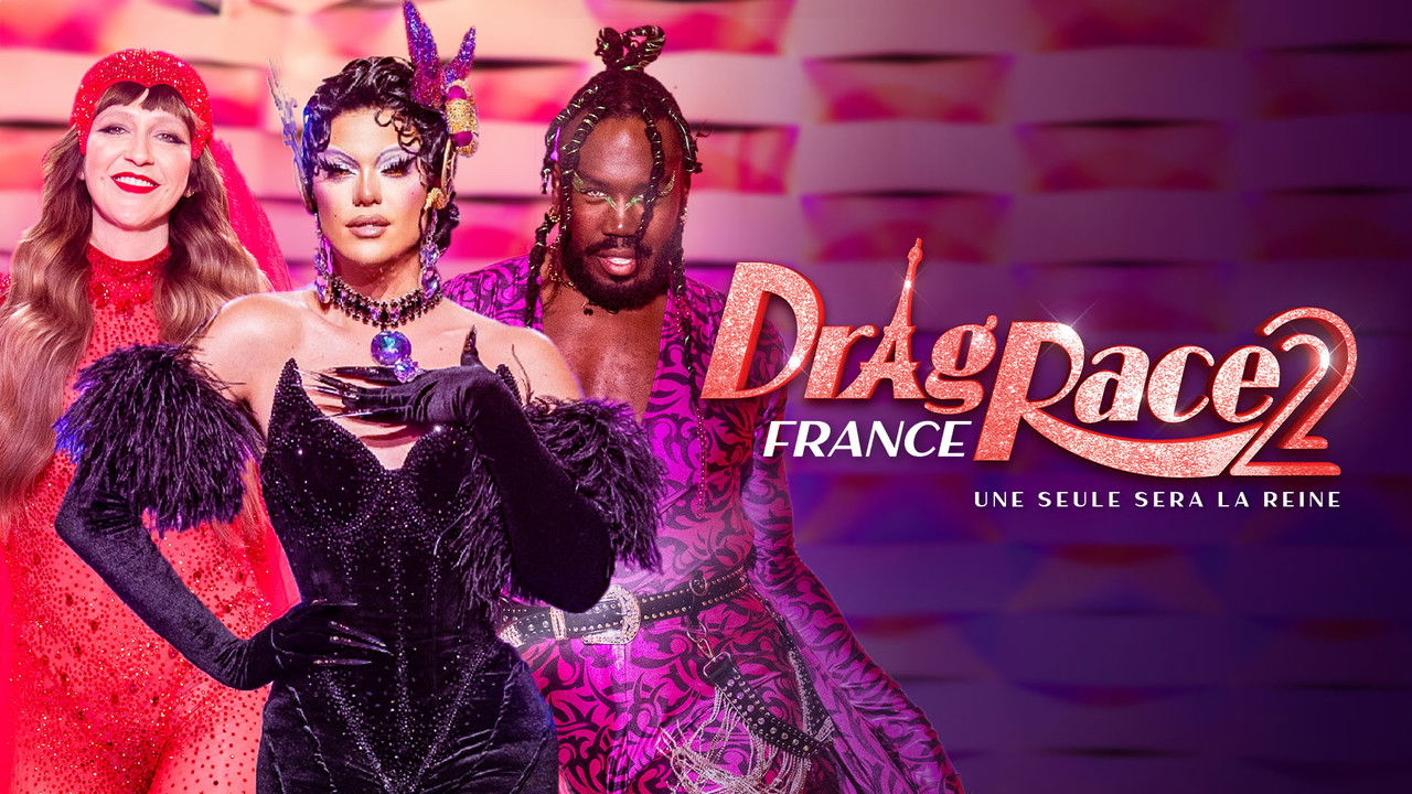 Drag Race France — Plutôt deux fois queen