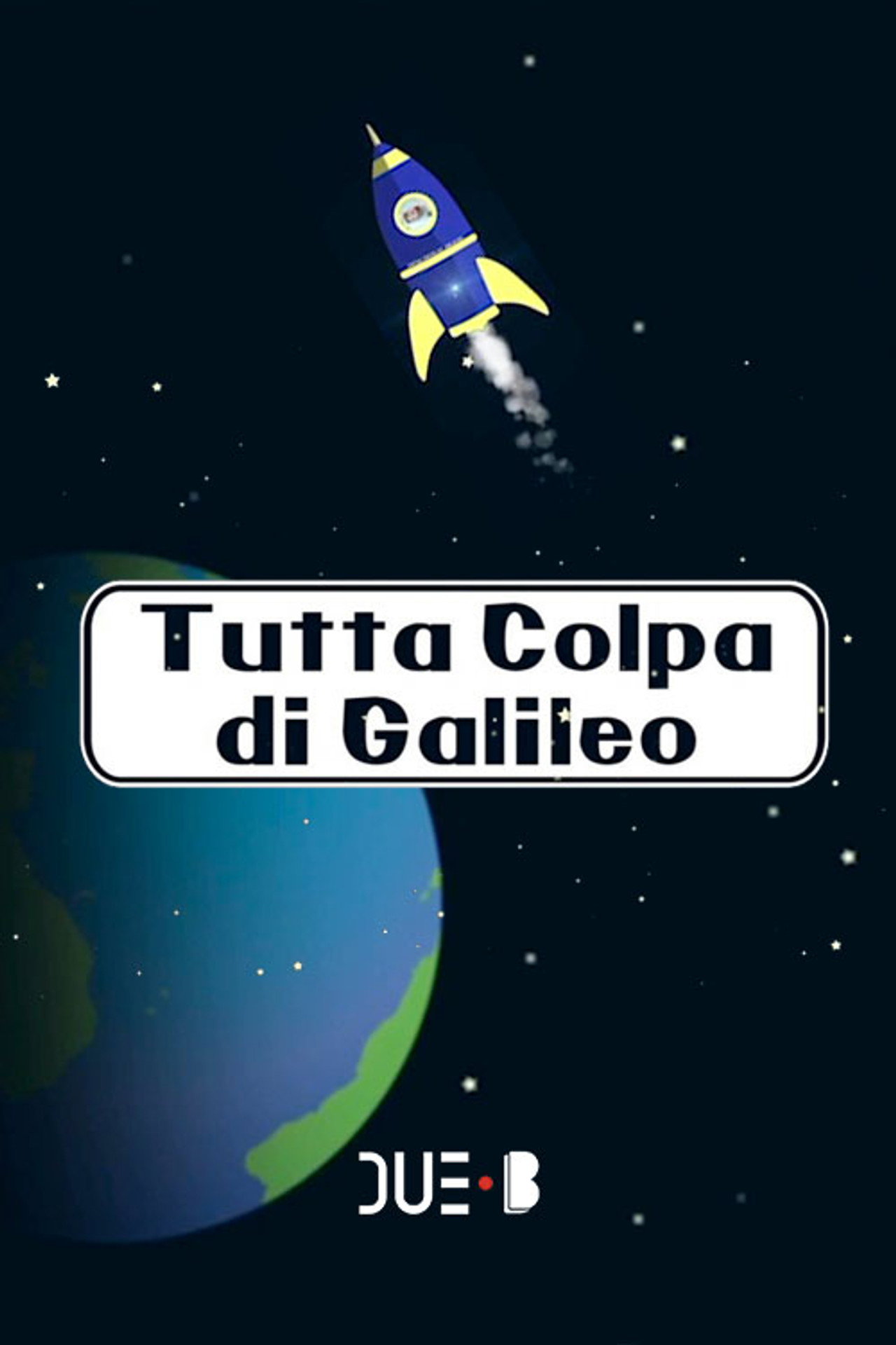 Tutta colpa di Galileo affisch