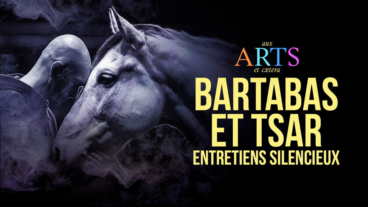 Aux arts et cætera — Bartabas et Tsar, entretiens silencieux