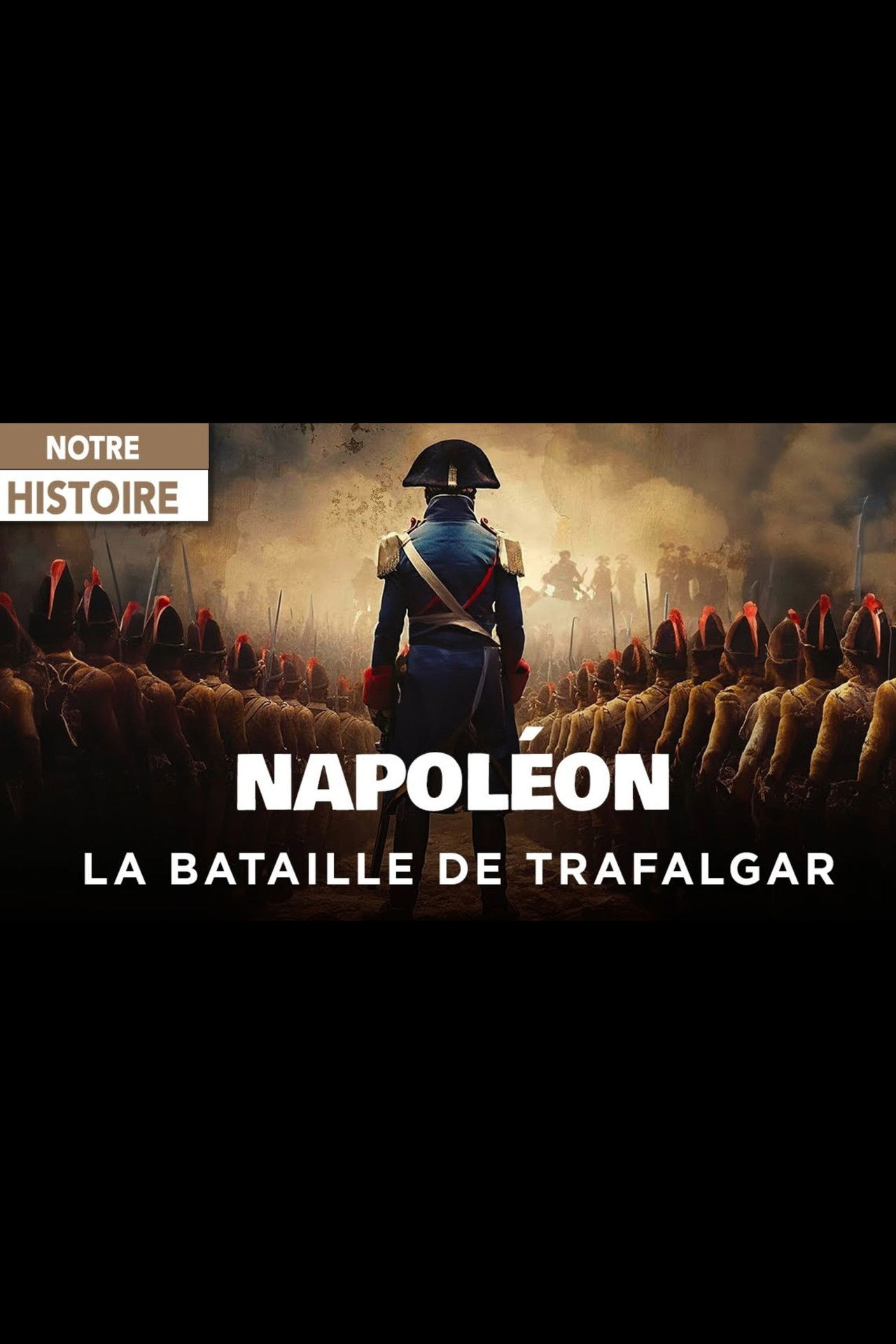 Napoléon et la Bataille de Trafalgar : Le rêve d’une conquête Backdrop