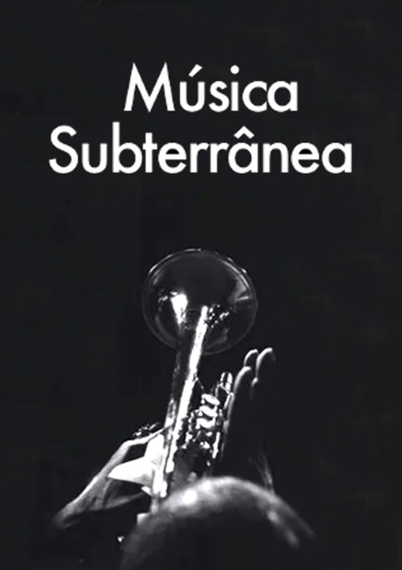 Música Subterrânea filmaffisch