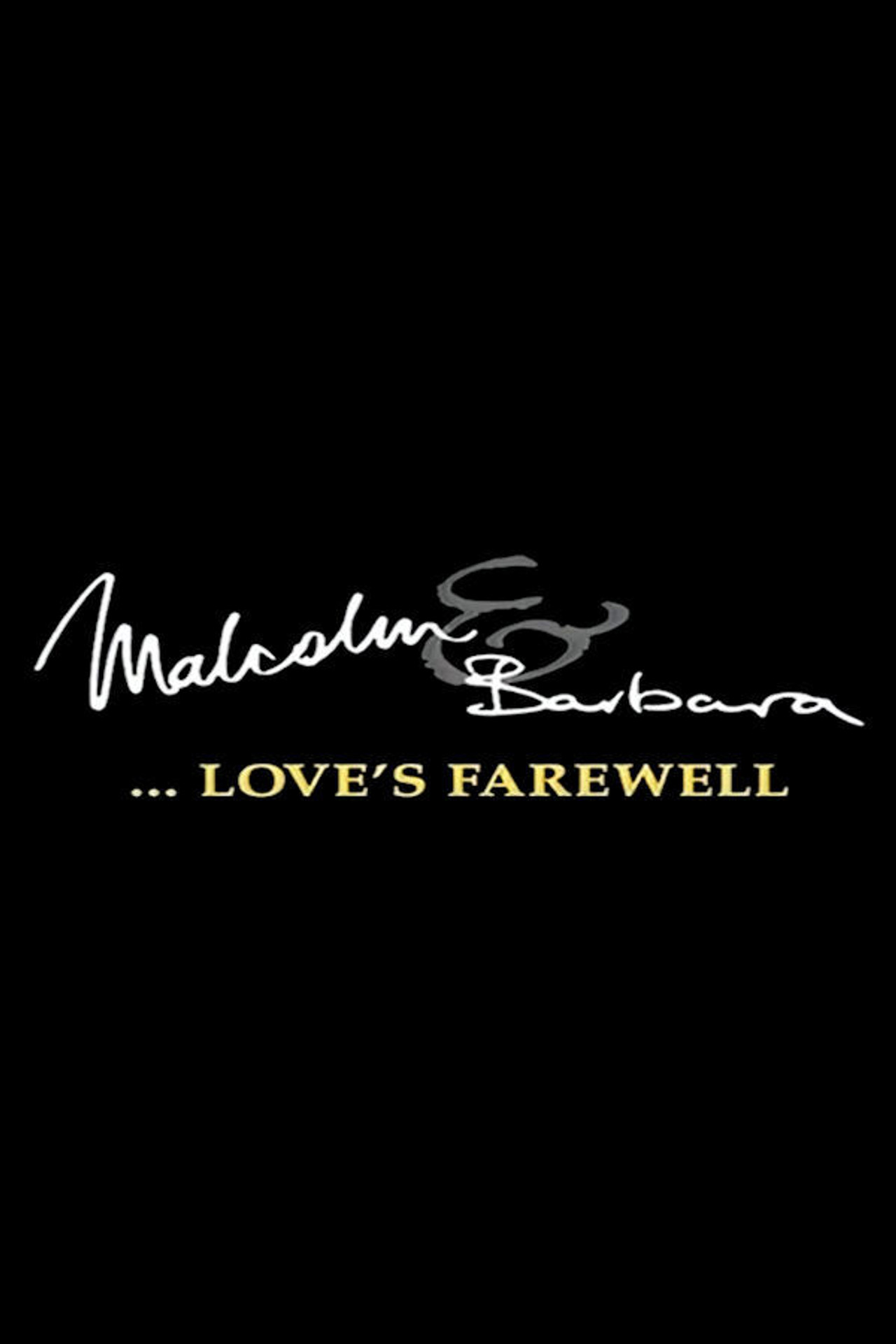 Malcolm and Barbara: Love's Farewell affisch
