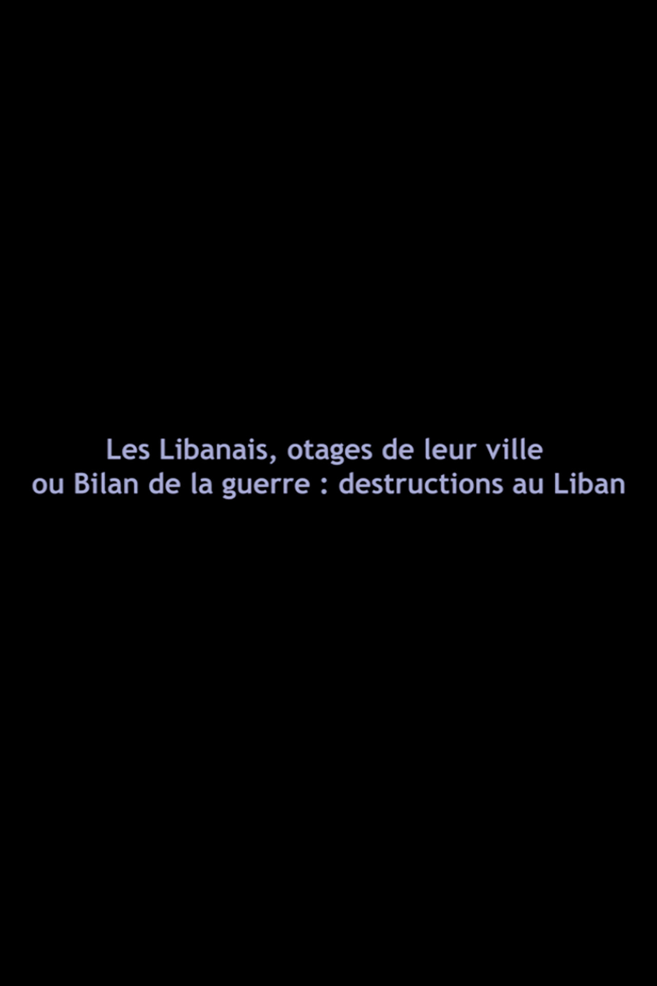 Lebanese, Hostages of Their City Backdrop