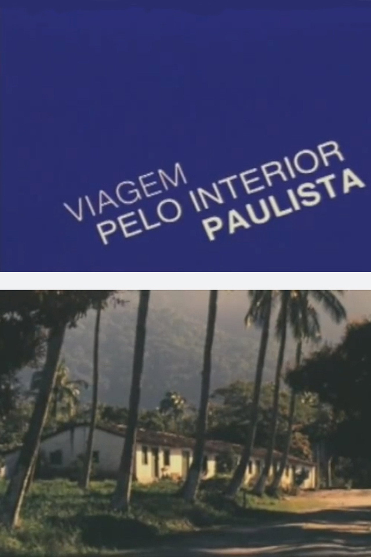 Viagem pelo Interior Paulista filmaffisch