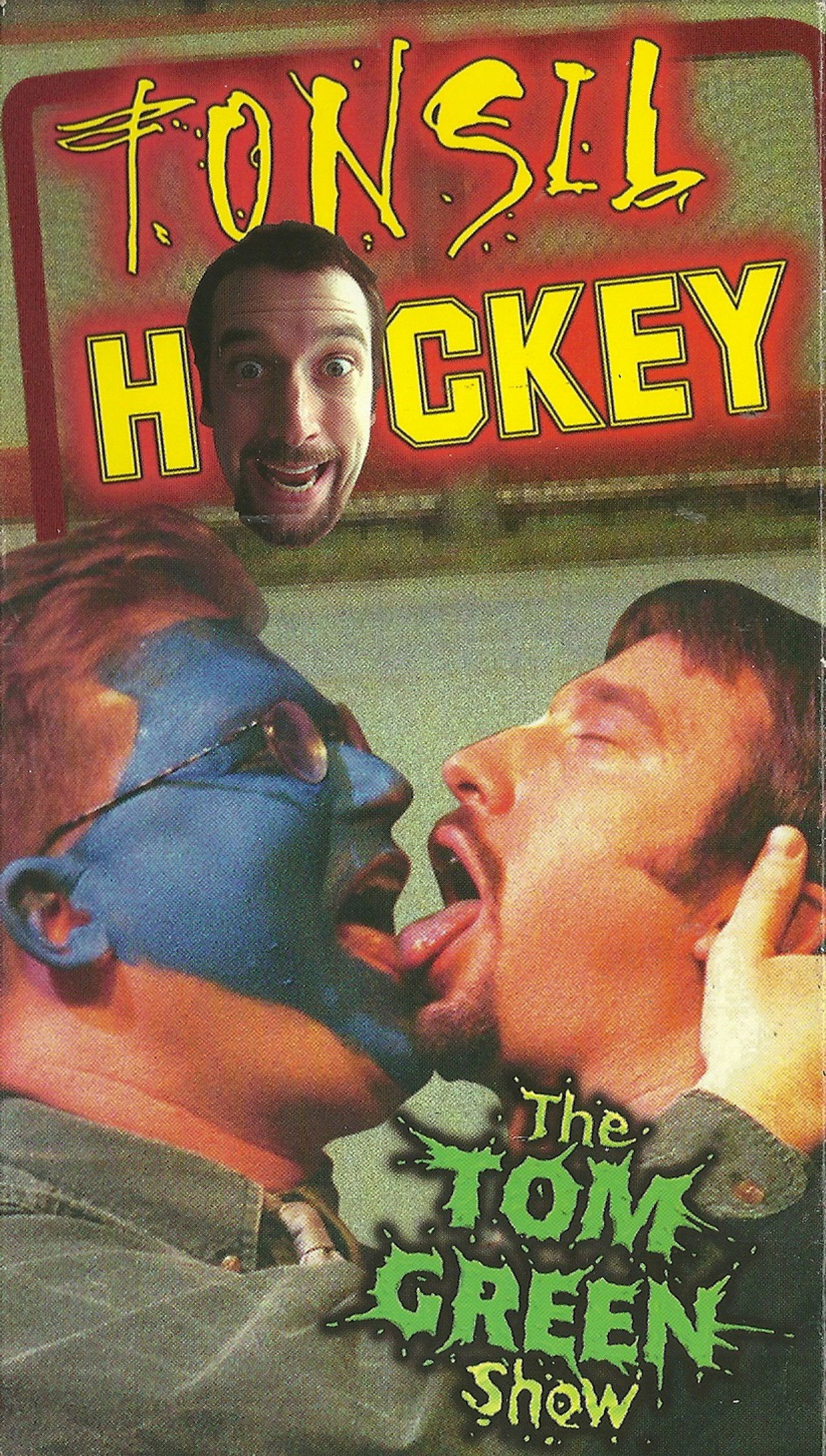 Tom Green: Tonsil Hockey Backdrop