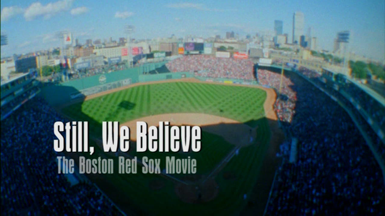 Still We Believe: The Boston Red Sox Movie Backdrop Image