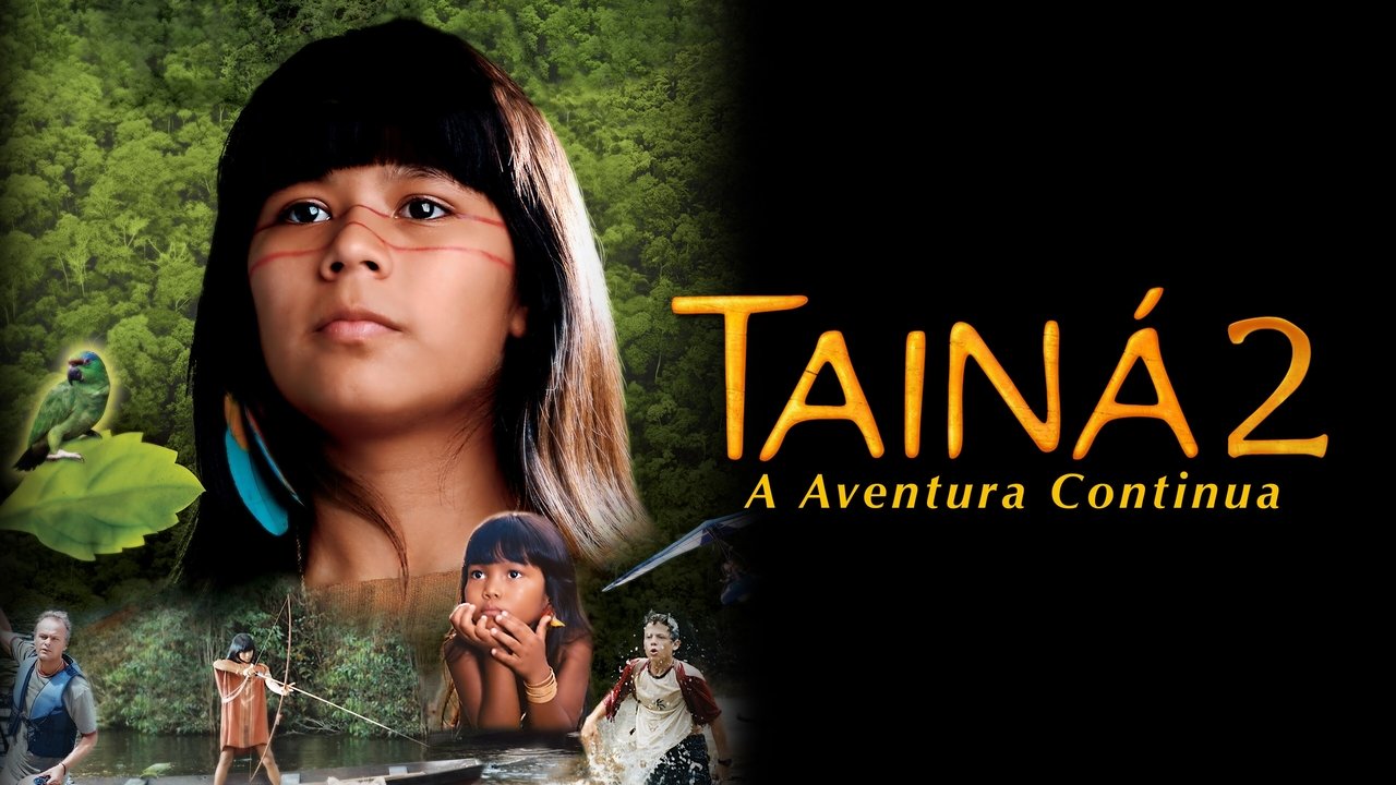 Tainá 2 - A New Amazon Adventure (2004)