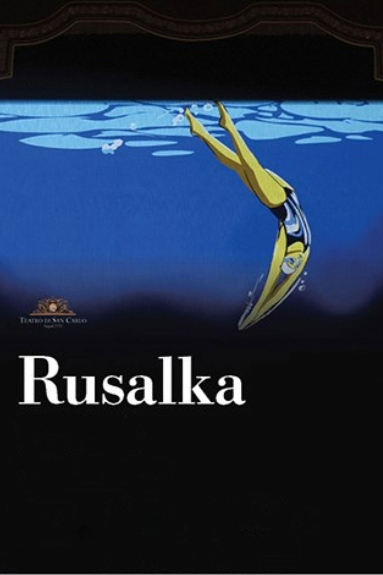 Teatro Di San Carlo: Rusalka poster