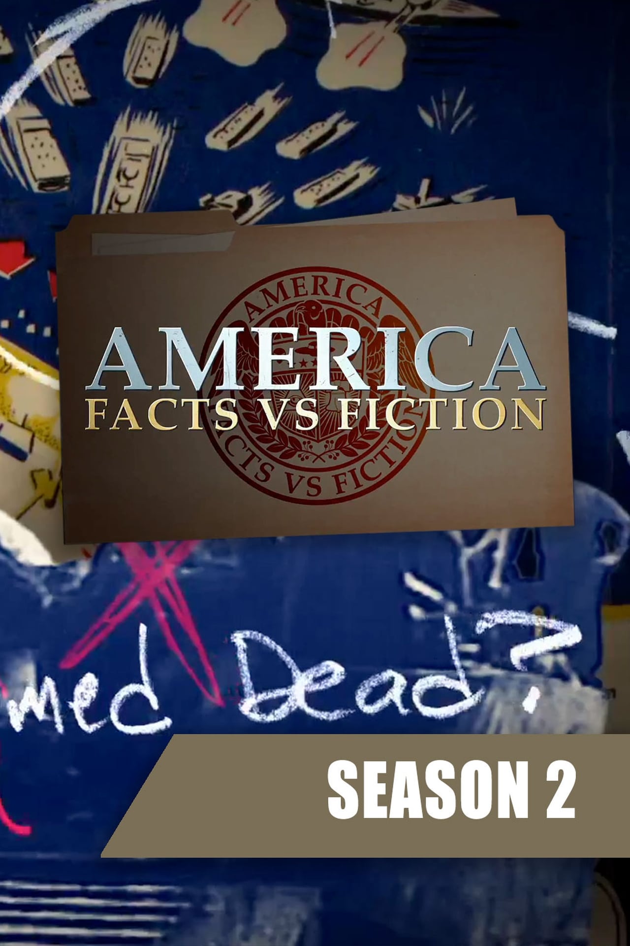 America: Facts Vs. Fiction Season 2