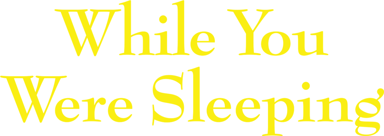 While You Were Sleeping