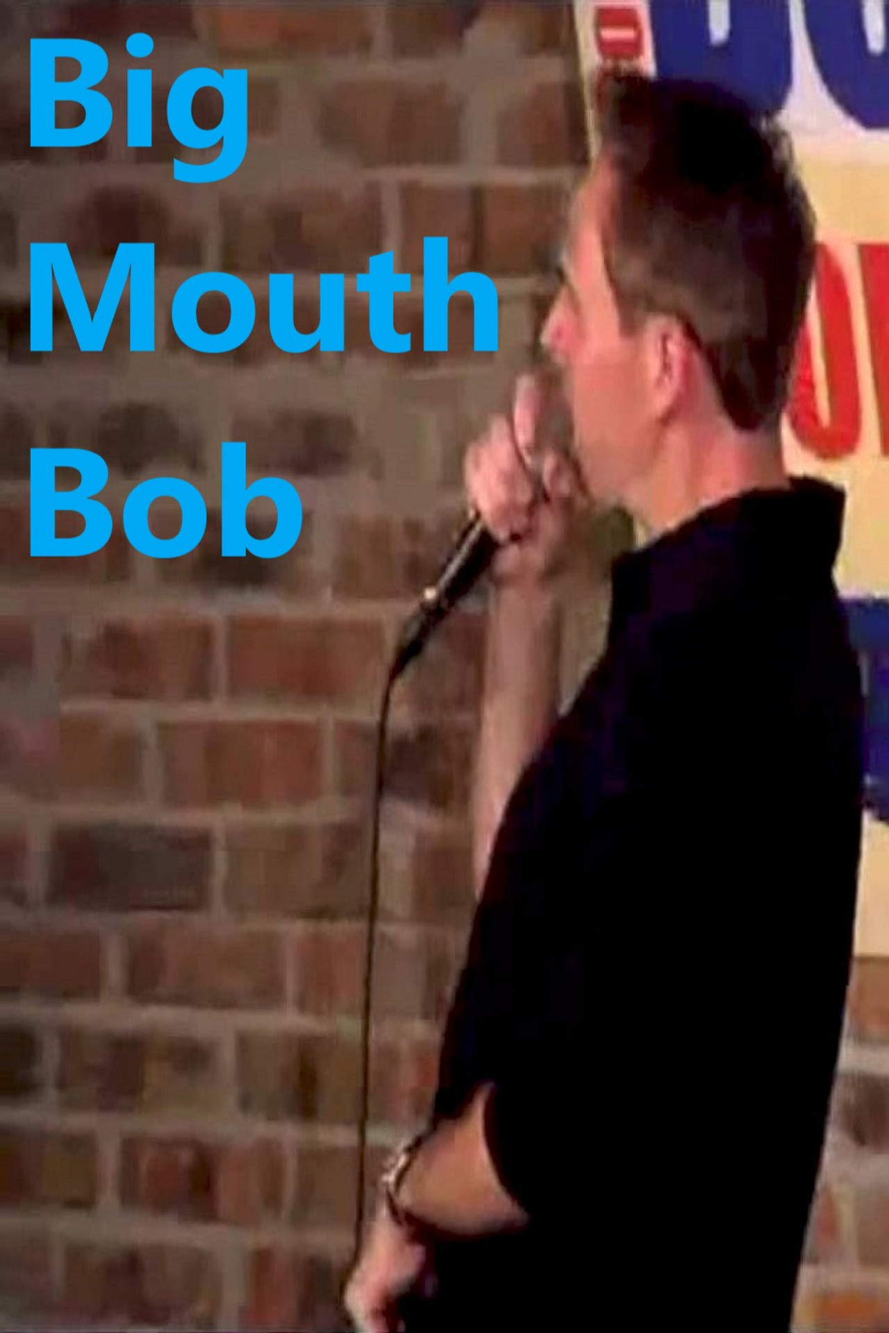 Big Mouth Bob filmaffisch