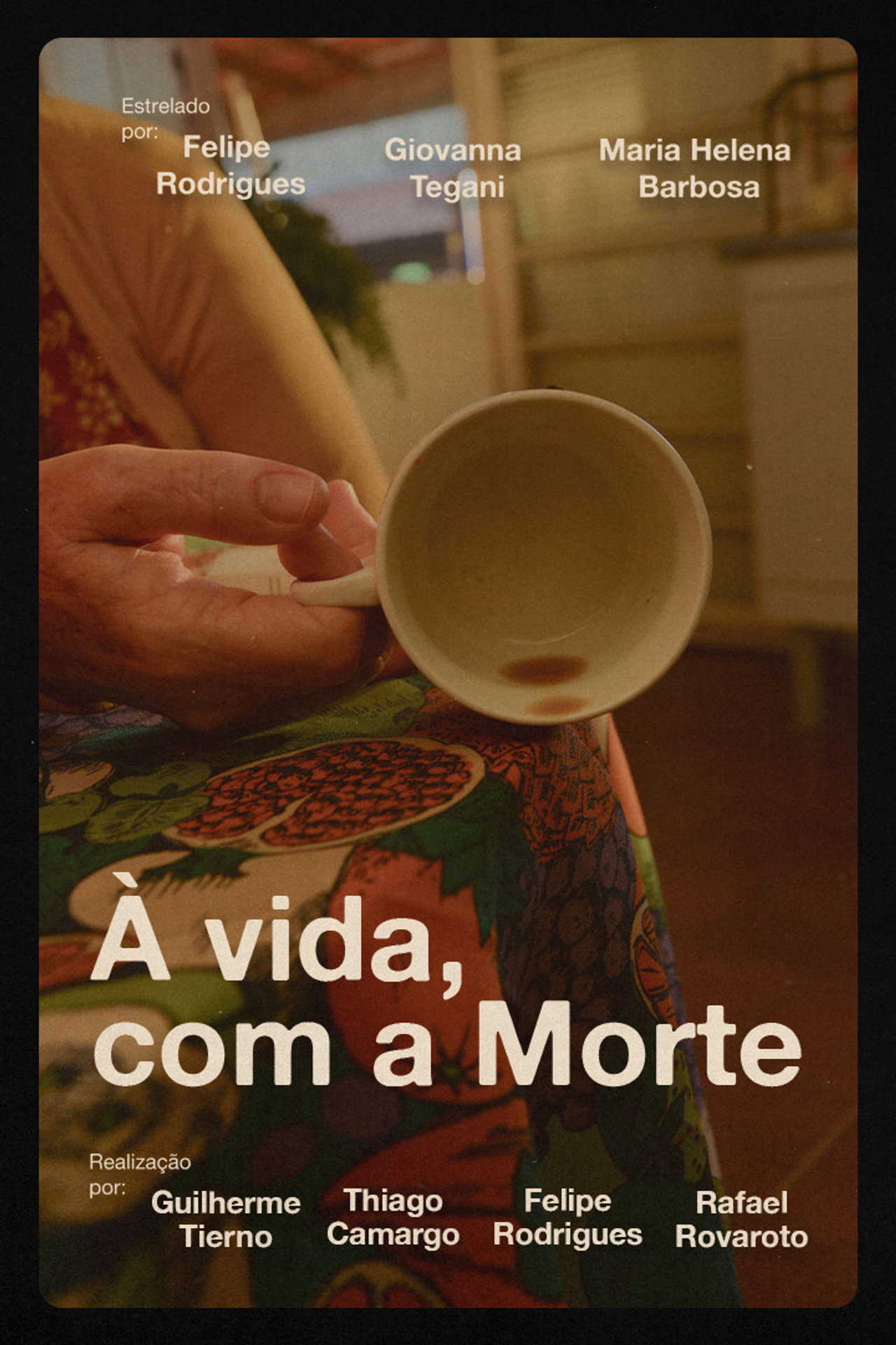 À vida, com a Morte poster