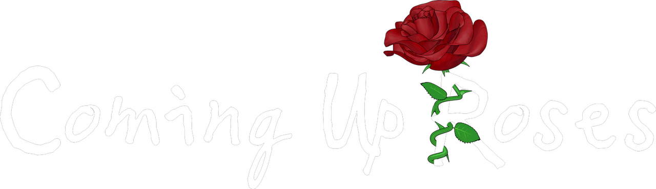 Coming Up Roses