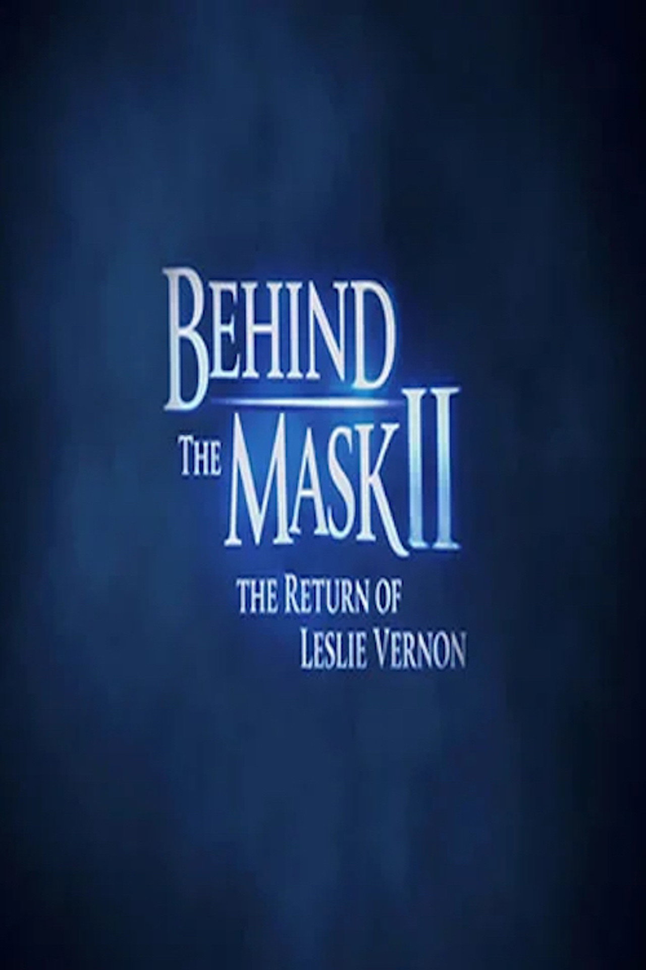 Behind the Mask II: The Return of Leslie Vernon filmaffisch