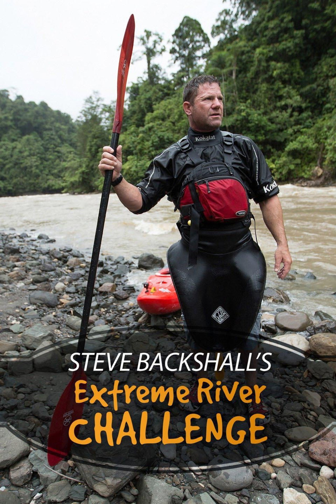 Steve Backshall extrém folyami kihívása – plakát 4