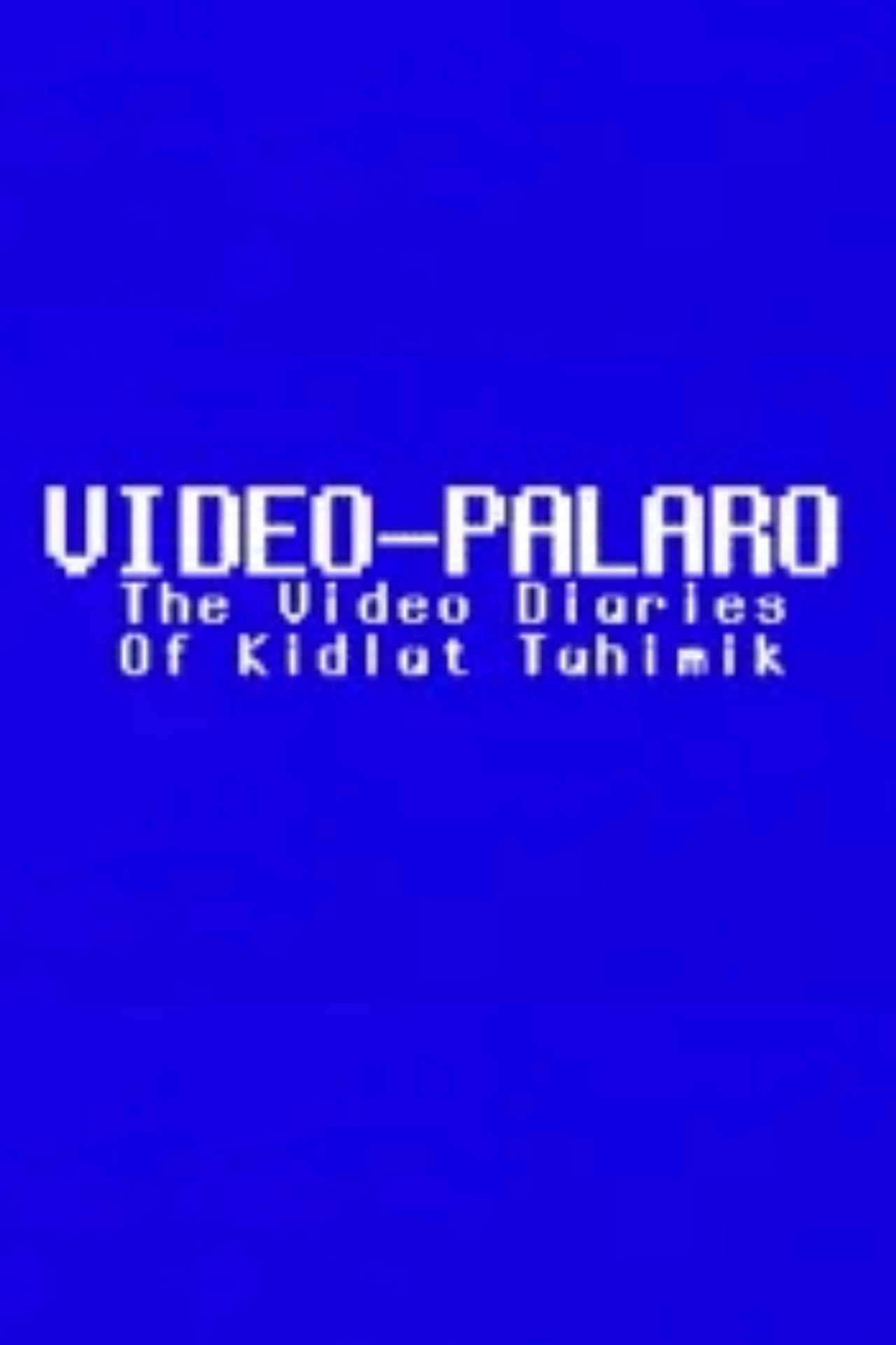 Video-Palaro: The Video Diaries of Kidlat Tahimik filmaffisch