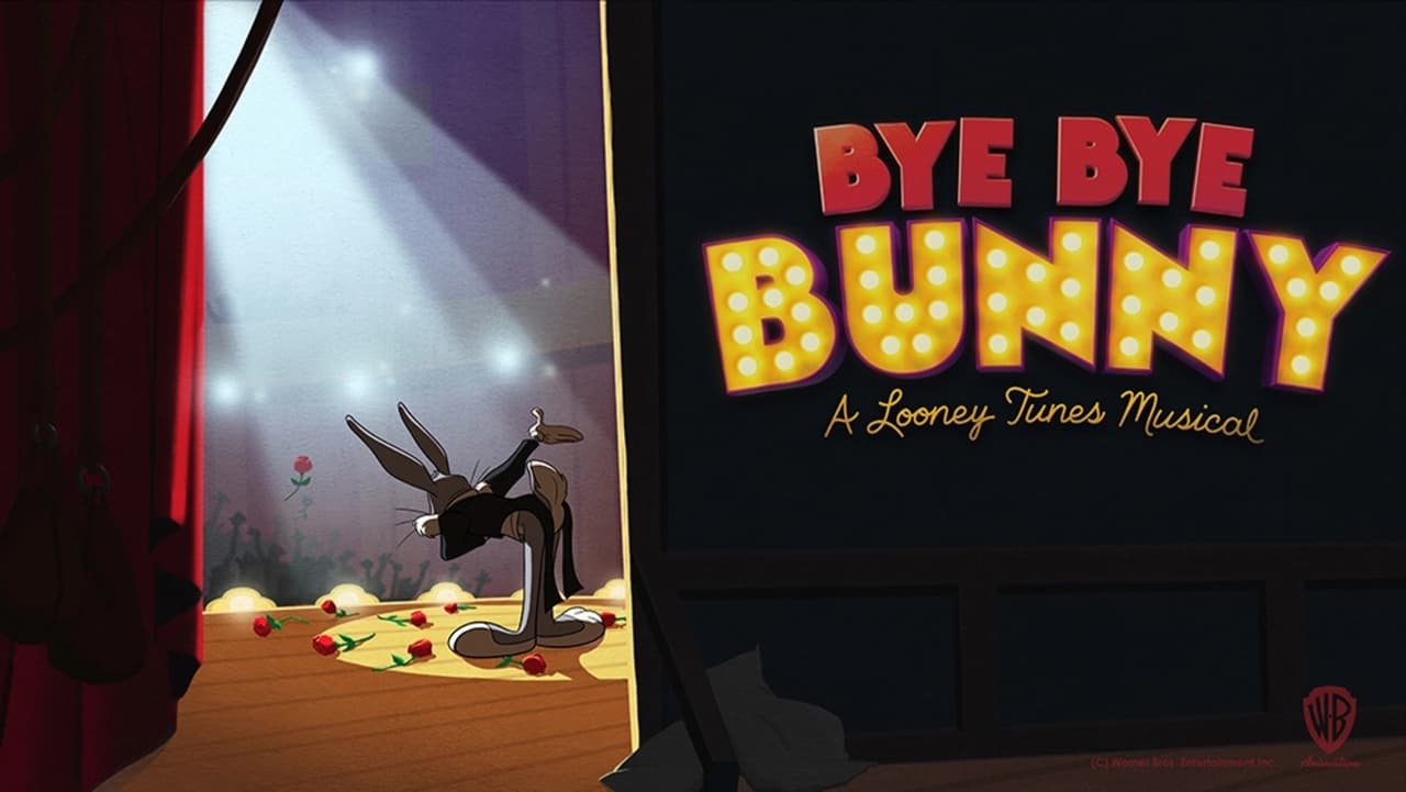 Cast and Crew of Bye Bye Bunny: A Looney Tunes Musical