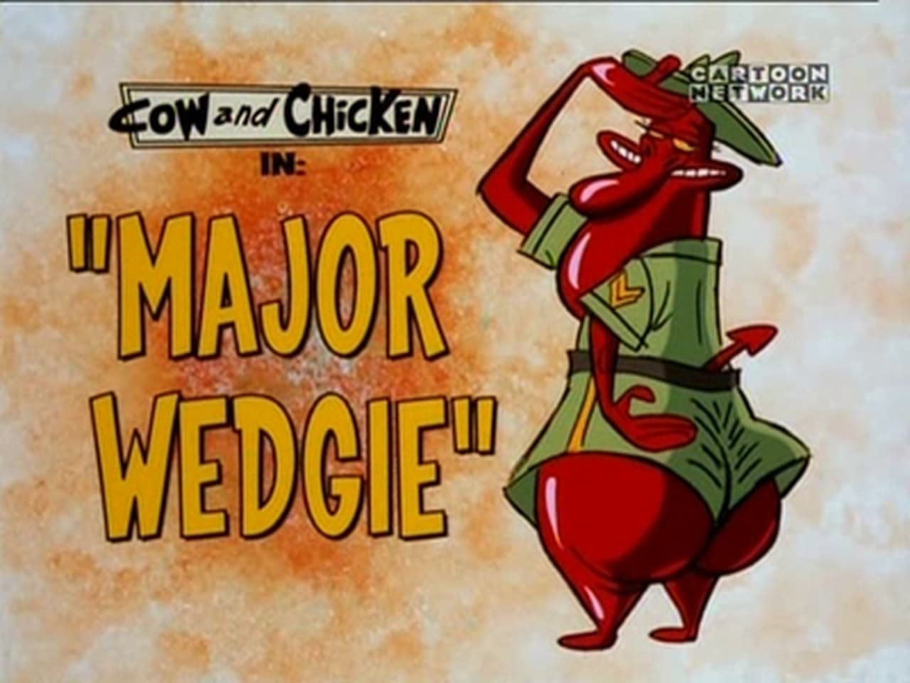 Cow and Chicken - Season 4 Episode 17 : Major Wedgie