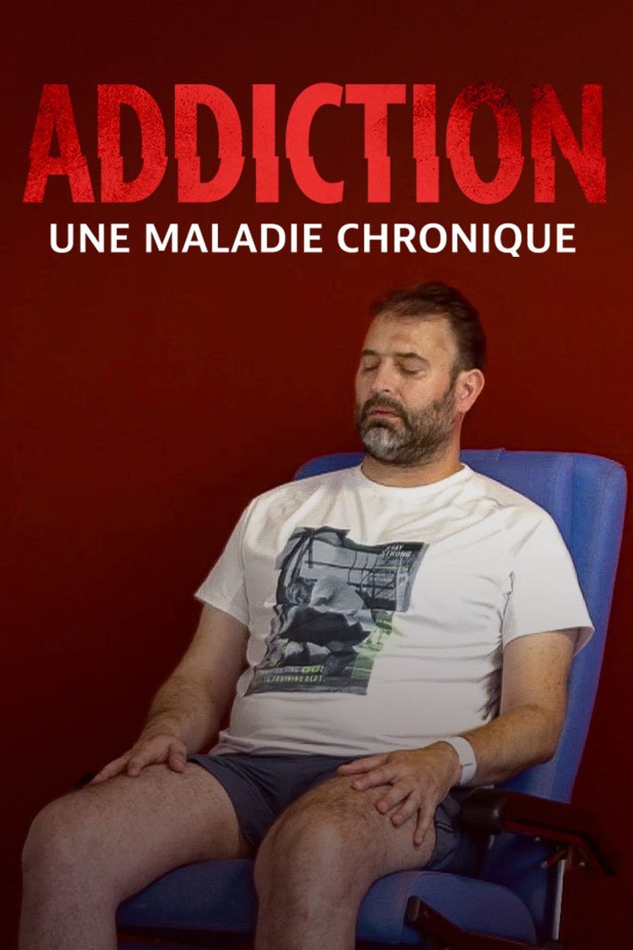 Addiction, une maladie chronique poster