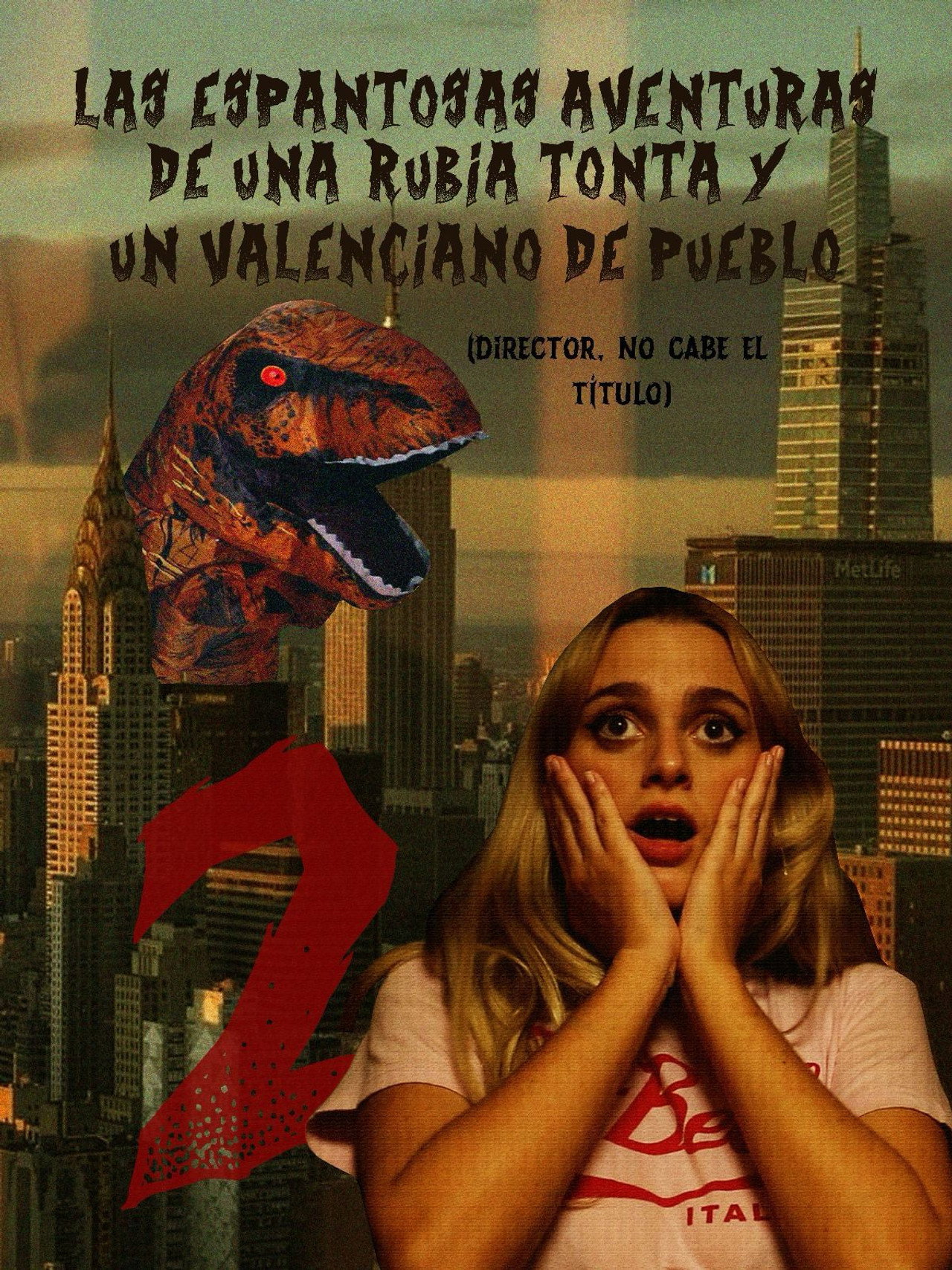 Las espantosas aventuras de una rubia tonta y un valenciano de pueblo que se convierte en dinosaurio en un museo paleontológico 2 filmaffisch