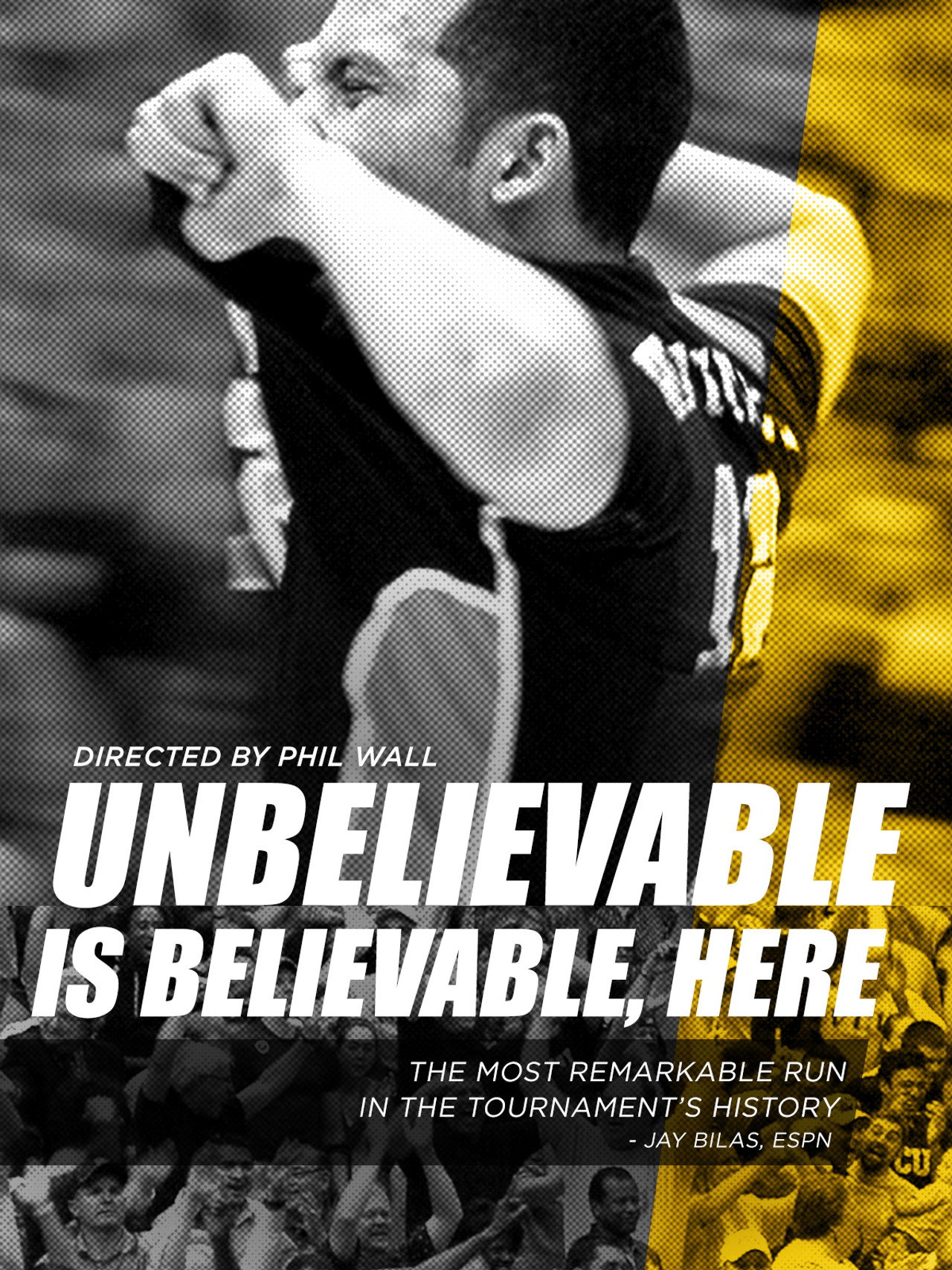 Unbelievable is Believable Here filmaffisch