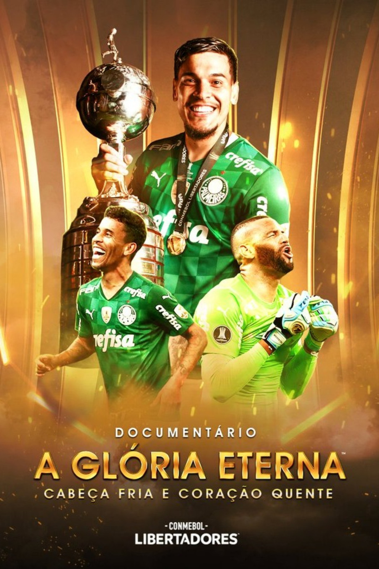 CABEÇA FRIA E CORAÇÃO QUENTE: DOCUMENTÁRIO PALMEIRAS CAMPEÃO DA CONMEBOL LIBERTADORES 2021 poster