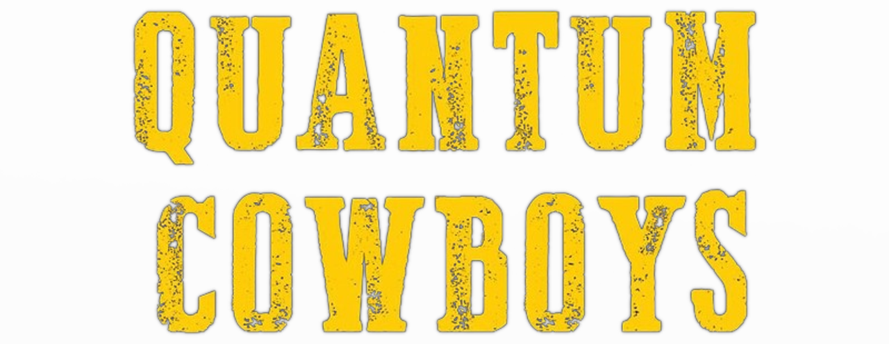 Quantum Cowboys