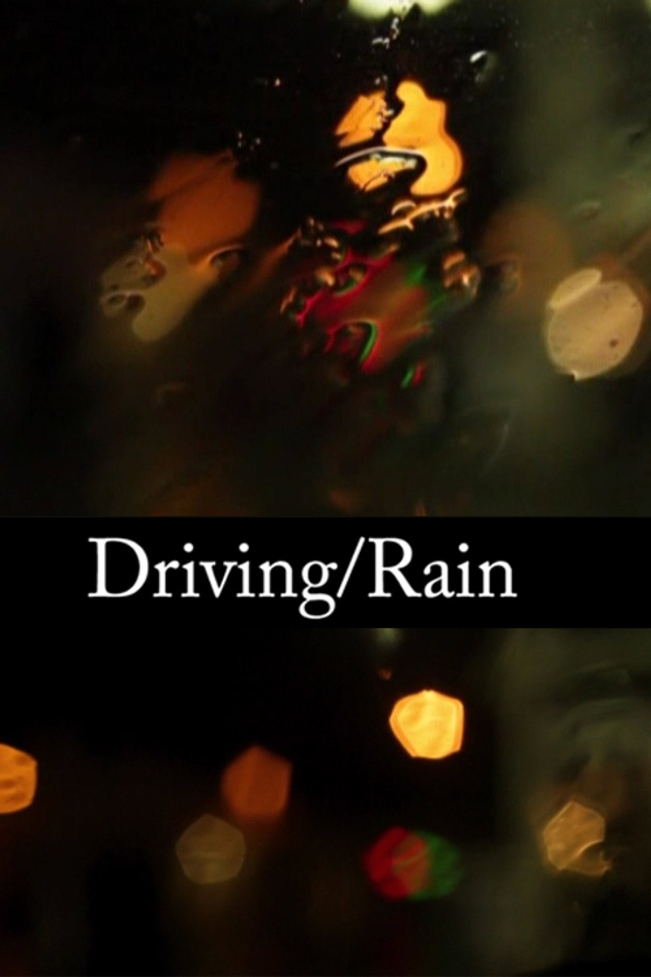Driving/Rain filmaffisch