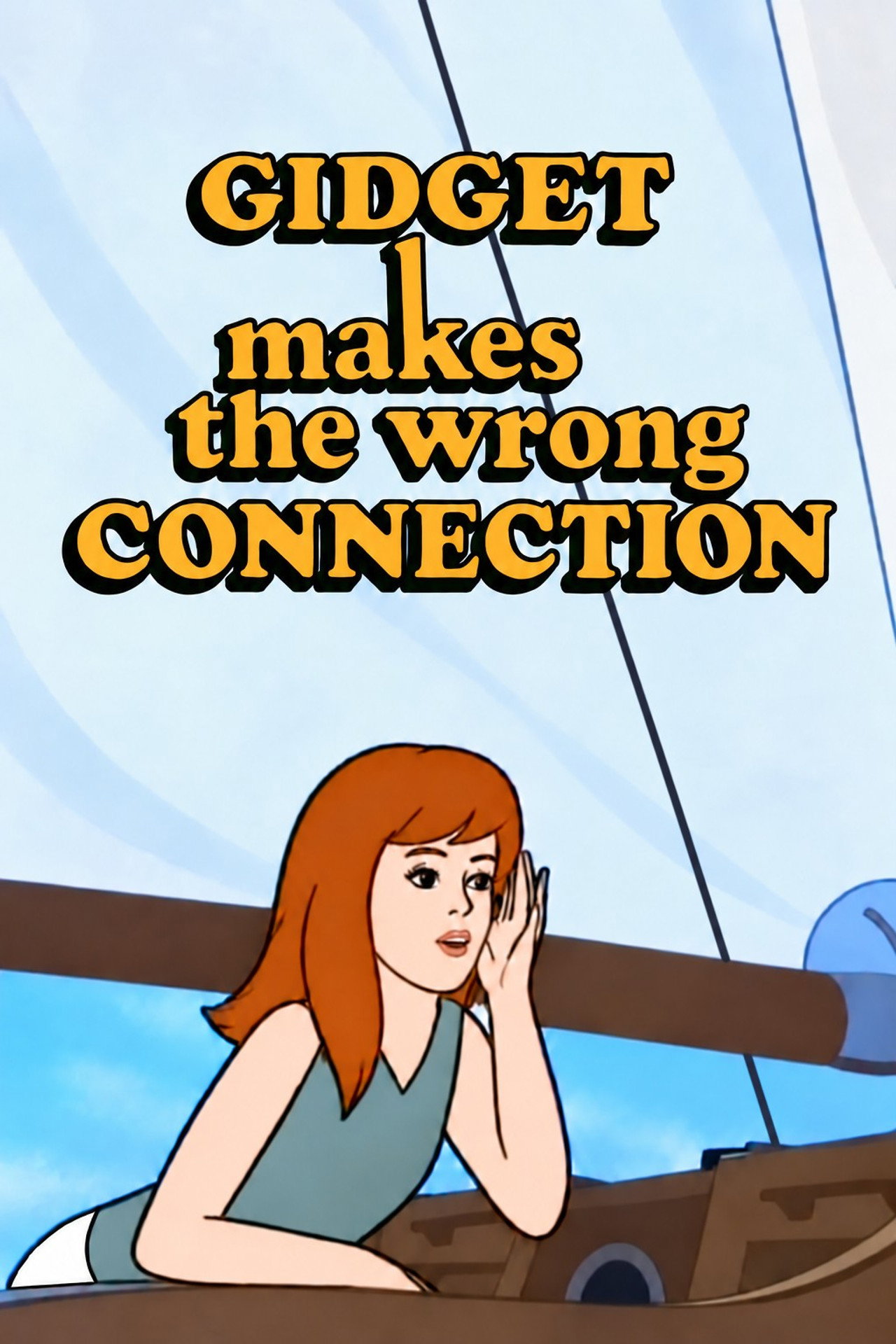 Gidget Makes the Wrong Connection