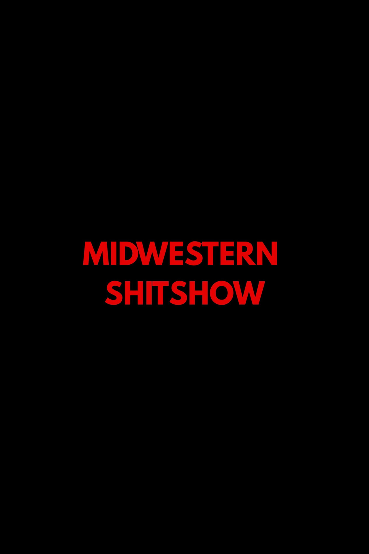 Midwestern Shitshow filmaffisch