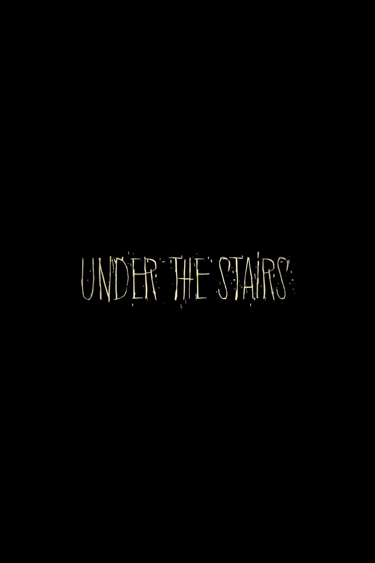 مشاهدة فيلم Under the Stairs مترجم بدون اعلانات - بوستر