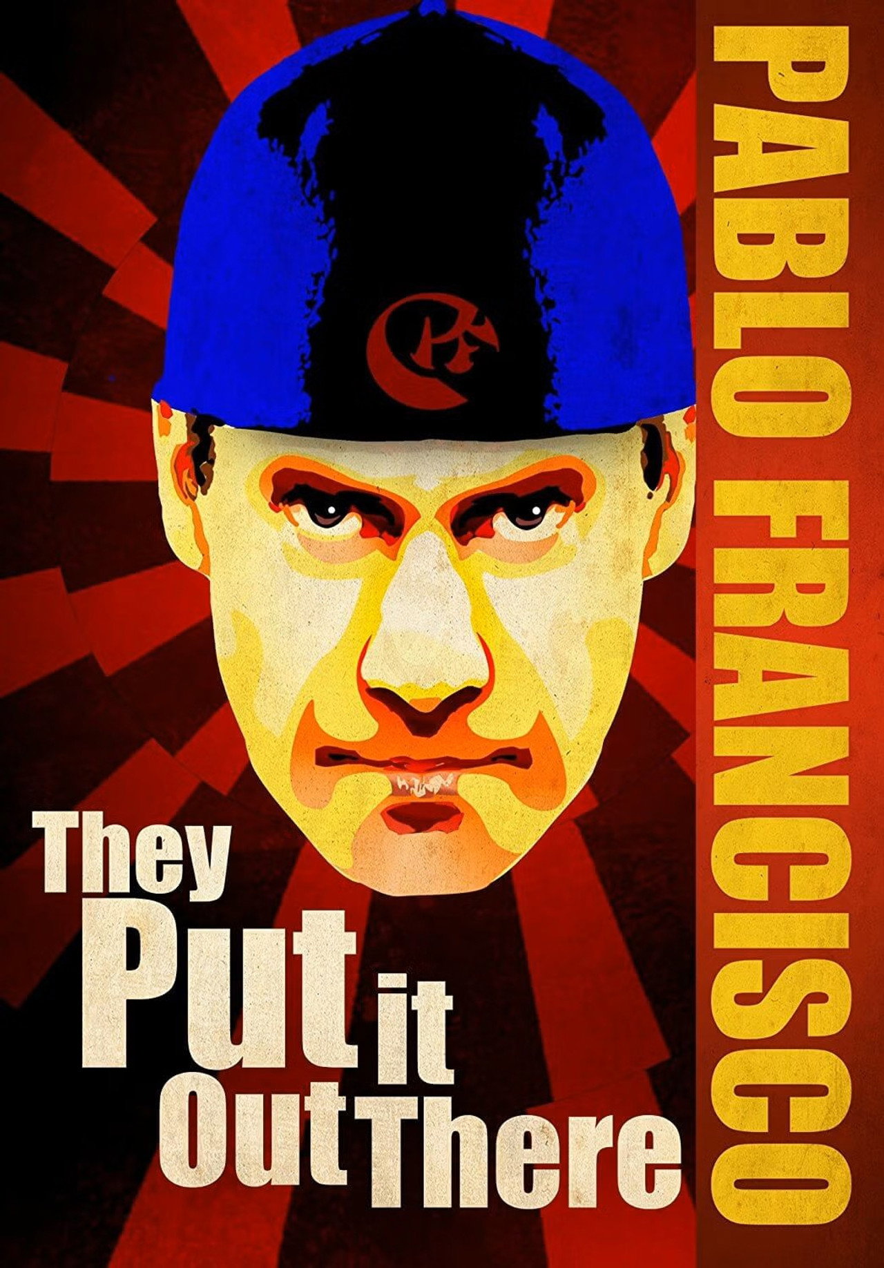 Pablo Francisco: They Put it Out There filmaffisch
