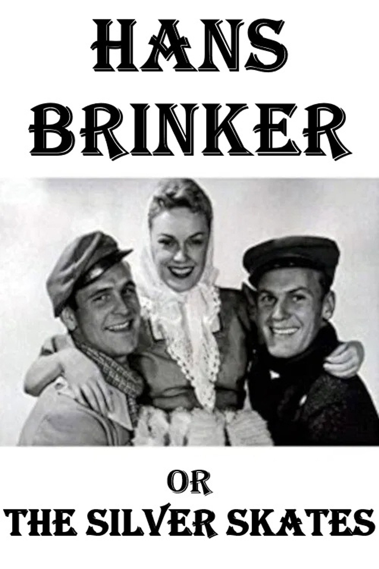 Hans Brinker or the Silver Skates