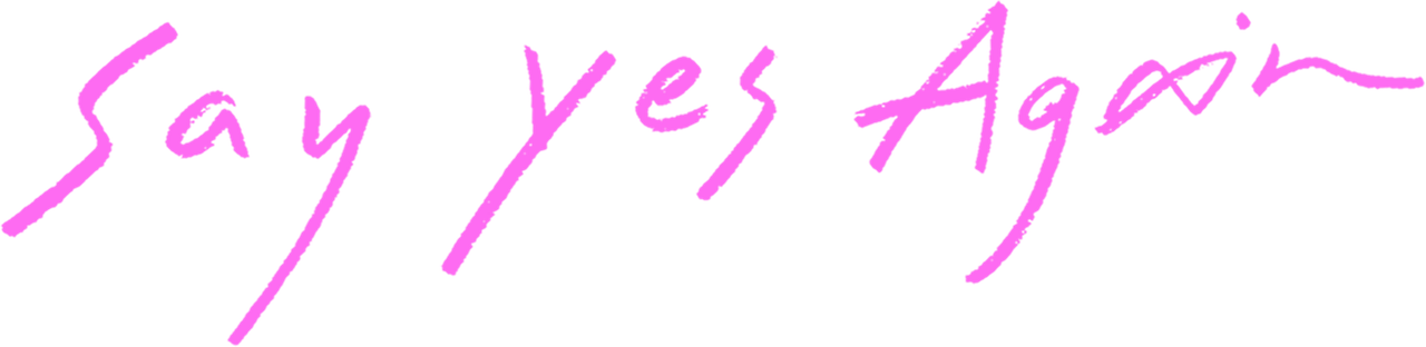 Say Yes Again