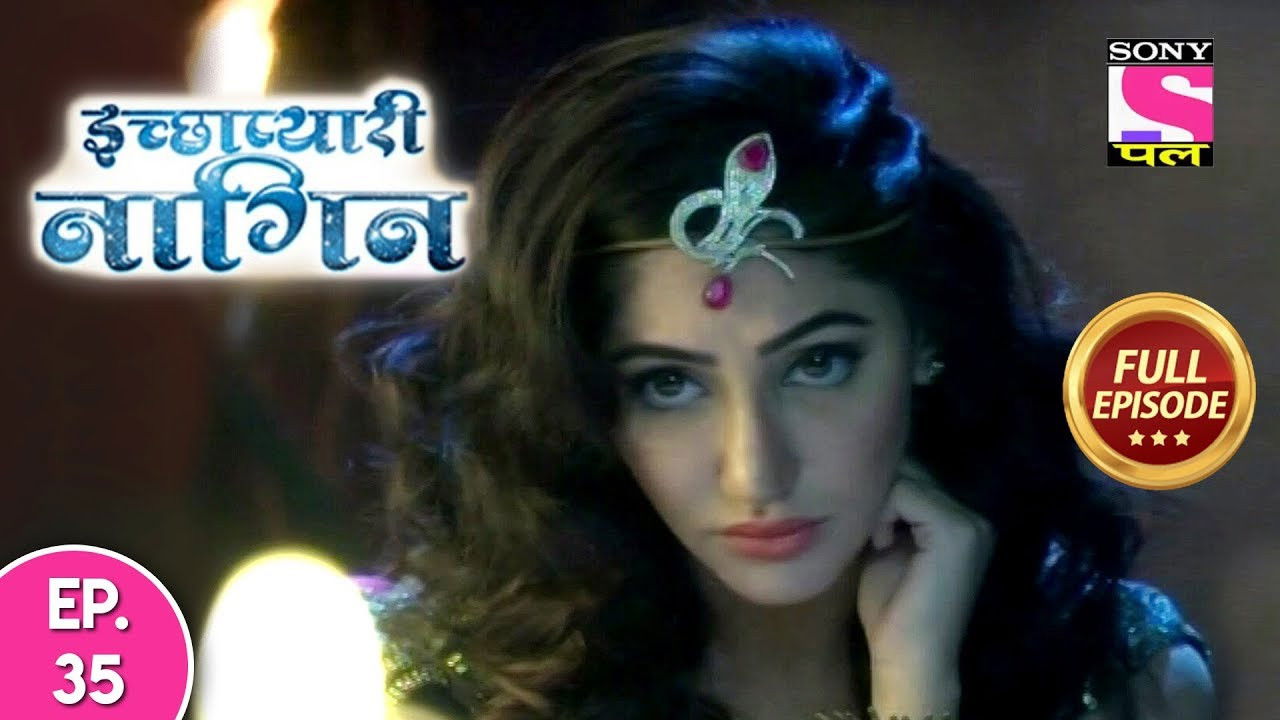इच्छाप्यारी नागिन — Épisode 35