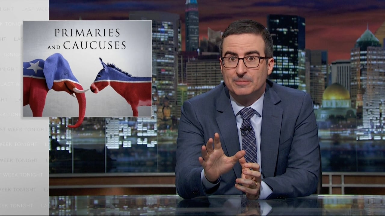 Last Week Tonight with John Oliver - Season 3 Episode 13 : Primaries and Caucuses