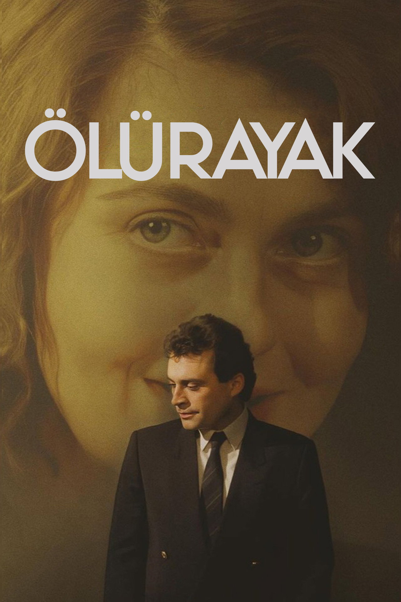 Ölürayak Poster