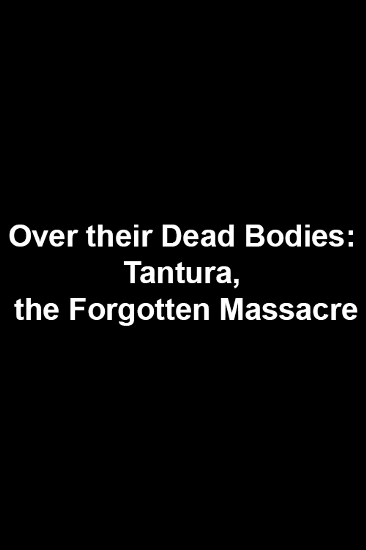 Over Their Dead Bodies: Tantura, the Forgotten Massacre filmaffisch
