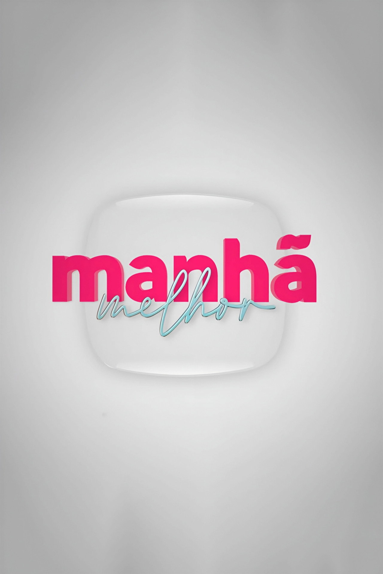 Manhã Melhor