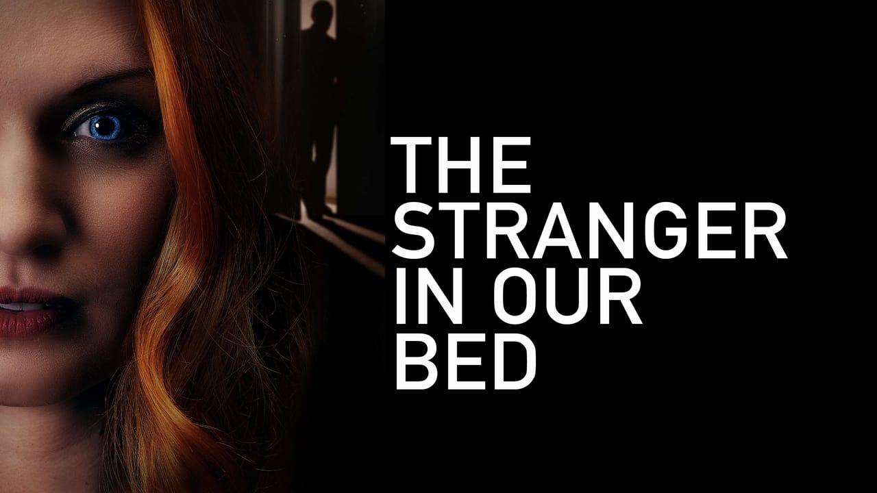 The Stranger in Our Bed background