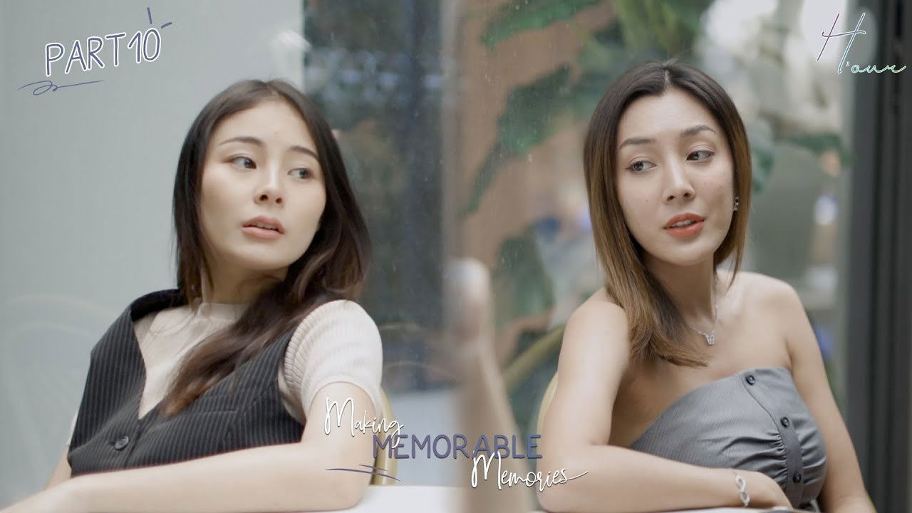 Making Memorable Memories — Épisode 10