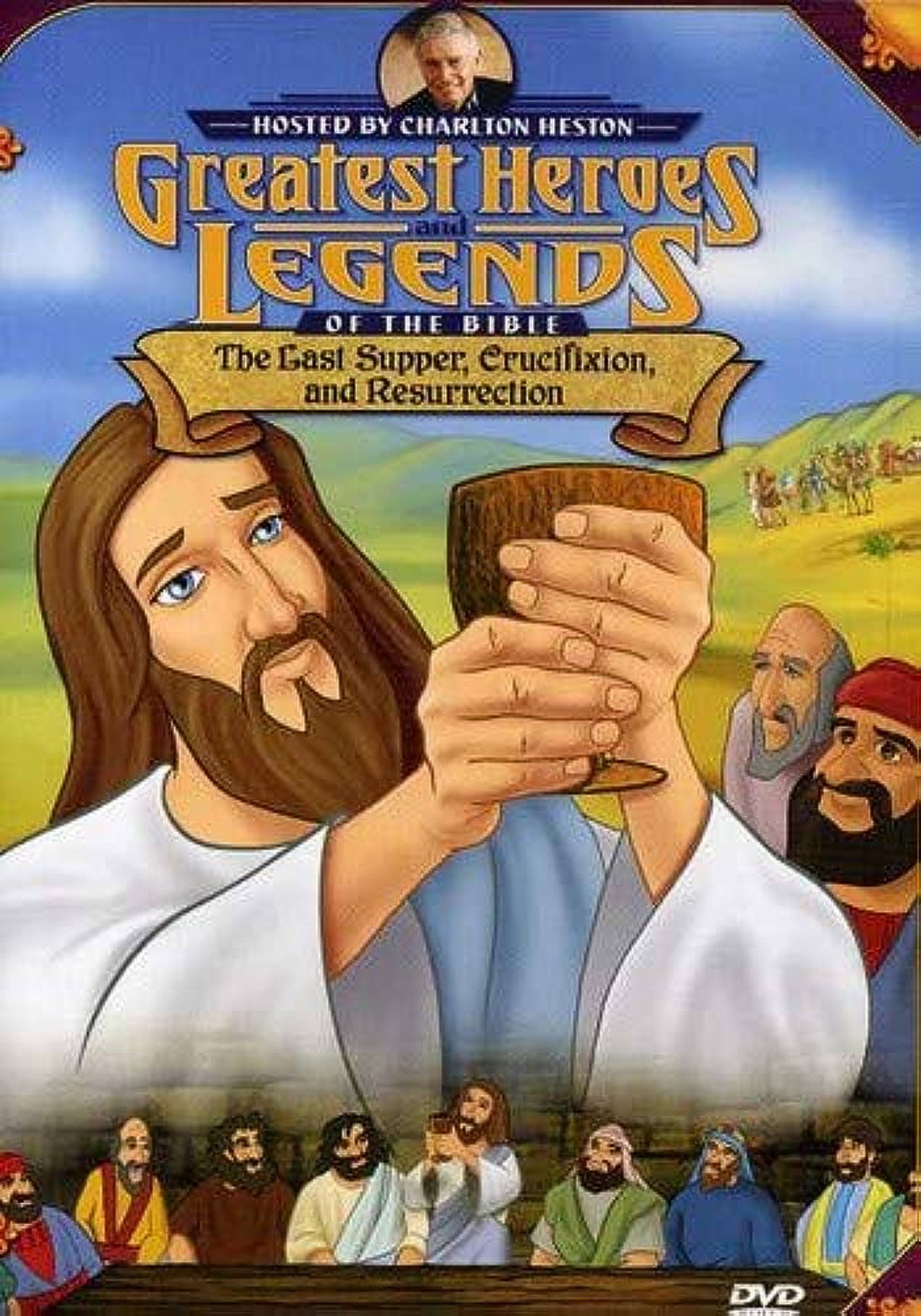 Greatest Heroes and Legends of The Bible: The Last Supper, Crucifixion and Resurrection filmaffisch