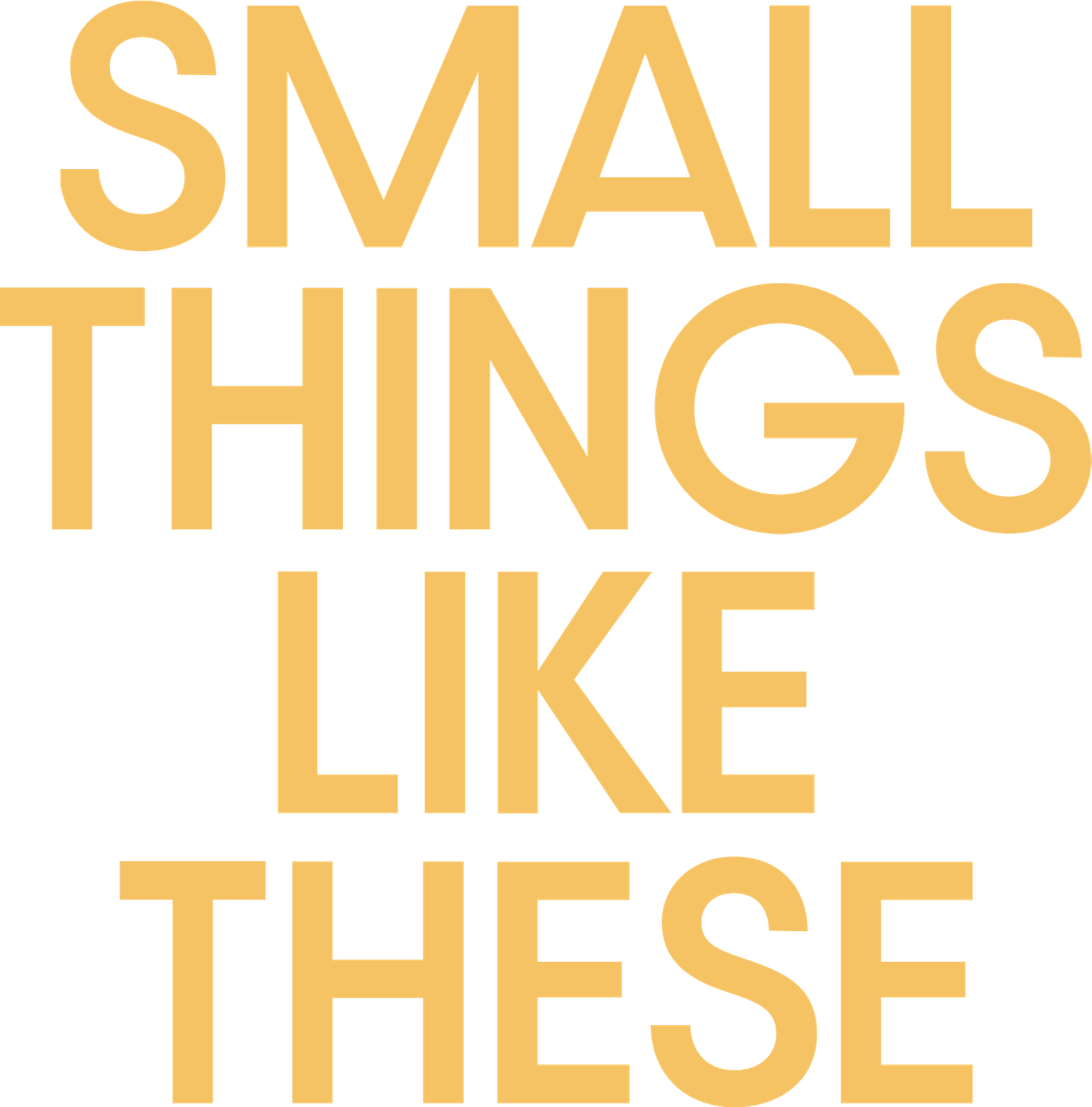 Small Things Like These