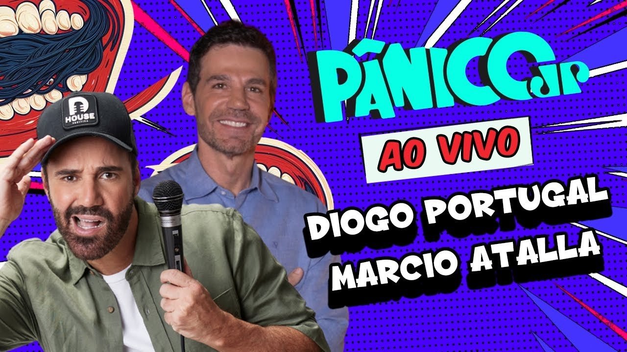 Pânico Jovem Pan - Season 33 Episode 72 : DIOGO PORTUGAL E MARCIO ATALLA | PÂNICO - 09/05/2025