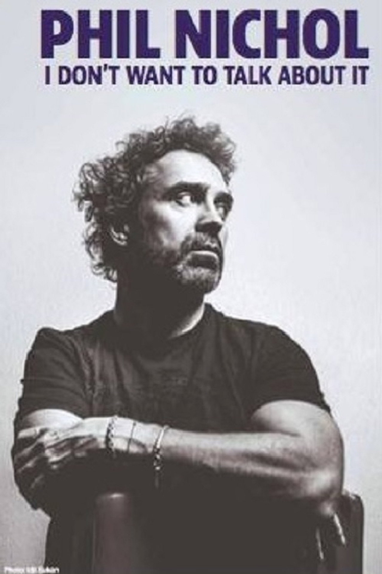Phil Nichol: I Don't Want To Talk About It filmaffisch
