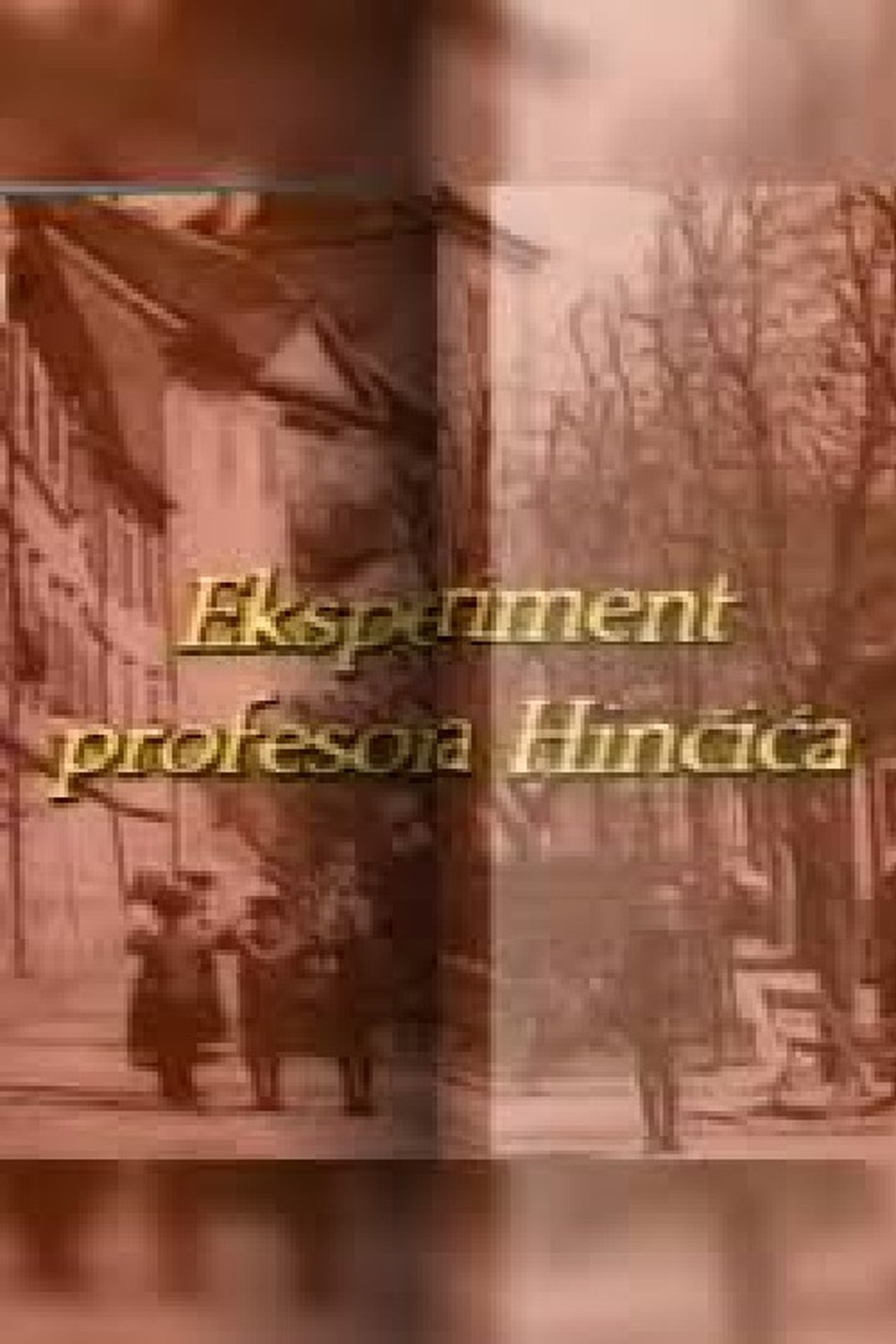 Eksperiment profesora Hinčića Eksperiment profesora Hinčića